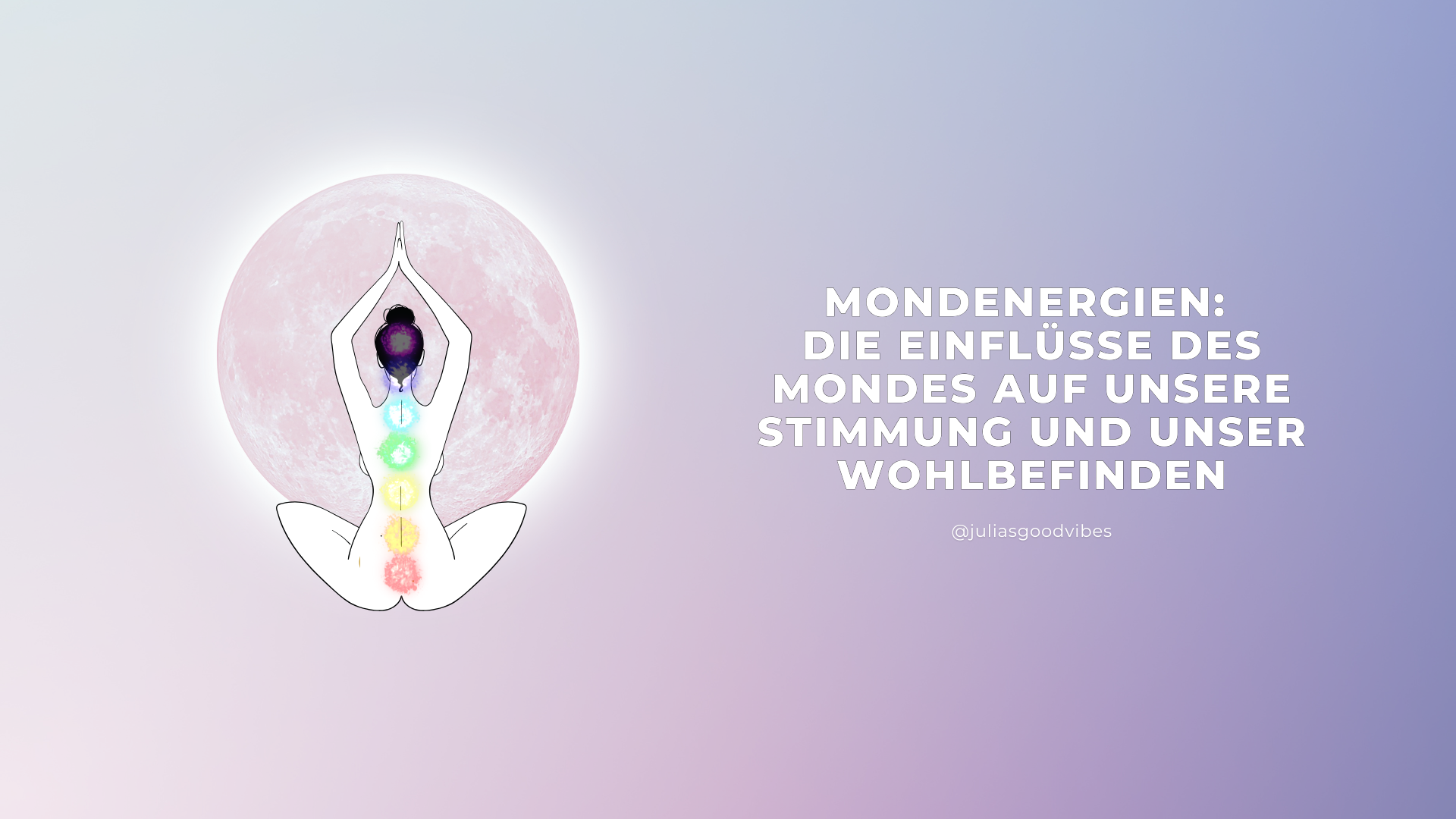 Mondenergien: Die Einflüsse des Mondes auf unsere Stimmung und unser Wohlbefinden